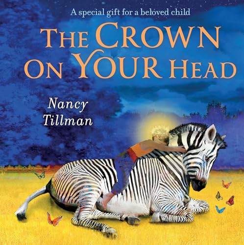 The Crown on Your Head: A special gift for a beloved child von Macmillan Children's Books