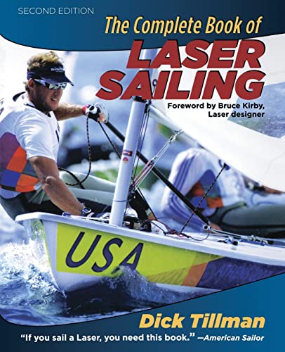 The Complete Book of Laser Sailing von International Marine Publishing