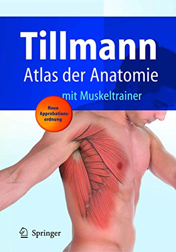 Atlas der Anatomie des Menschen: mit Muskeltrainer (Springer-Lehrbuch)