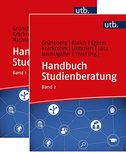 Handbuch Studienberatung Bd.1 und 2. Kombipack: Berufliche Orientierung und Beratung für akademische Bildungswege von UTB GmbH