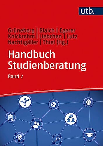 Handbuch Studienberatung: Berufliche Orientierung und Beratung für akademische Bildungswege, Band 2