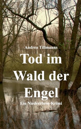 Tod im Wald der Engel: Ein Neuss-Krimi von BoD – Books on Demand