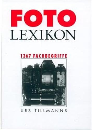 Fotolexikon: 1367 Fachbegriffe