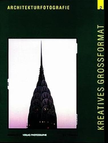 Kreatives Grossformat, 5 Bde., Bd.2, Architekturfotografie
