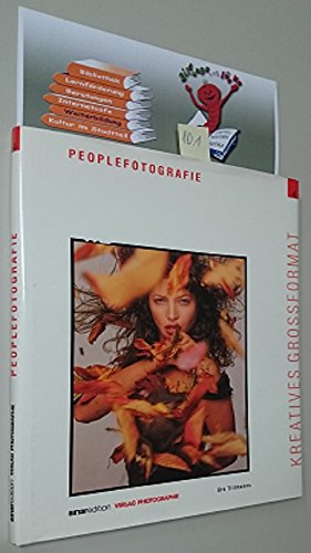 Kreatives Grossformat, 5 Bde., Bd.4, Peoplefotografie