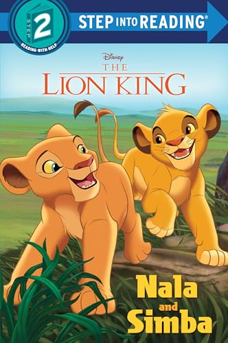 Nala and Simba (Disney the Lion King) (Disney The Lion King: Step Into Reading, Step 2)