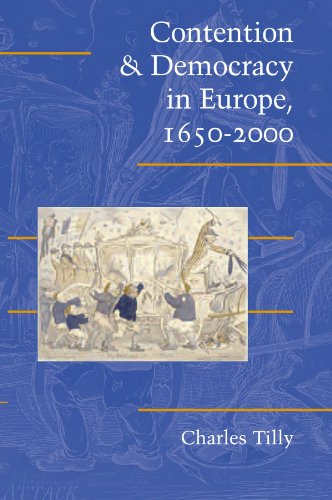 Contention and Democracy in Europe, 1650-2000 (Cambridge Studies in Contentious Politics) von Cambridge University Press