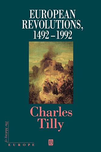 European Revolutions: 1492-1992 (Making of Europe)