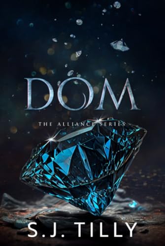 DOM: Alliance Series Book Three