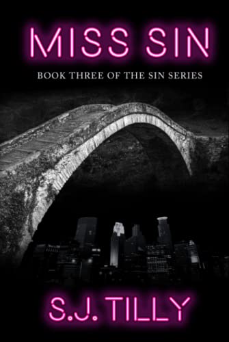 Miss Sin: Book Three of the Sin Series Miss Sin: Book Three of the Sin Series
