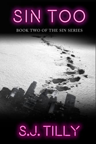 Sin Too: Book Two of the Sin Series Sin Too: Book Two of the Sin Series