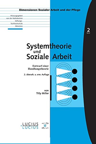 Systemtheorie und soziale Arbeit: Entwurf einer Handlungstheorie (Bildung – Soziale Arbeit – Gesundheit, 02, Band 2) von Lucius + Lucius