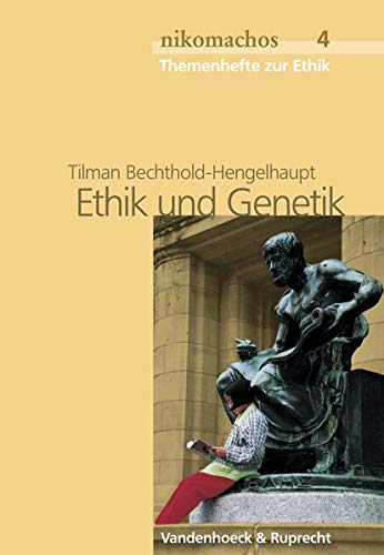 nikomachos 4. Ethik und Genetik. Ab Jahrgangsstufe 10. Themenhefte zur Ethik. (Lernmaterialien) (nikomachos / Themenhefte zur Ethik, Band 4)