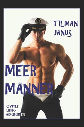MeerMänner: Schwule Liebesgeschichten (Schwules Lieben) MeerMänner: Schwule Liebesgeschichten (Schwules Lieben)