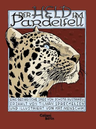 Der Held im Pardelfell: Eine georgische Sage von Schota Rustaweli von Galiani, Verlag