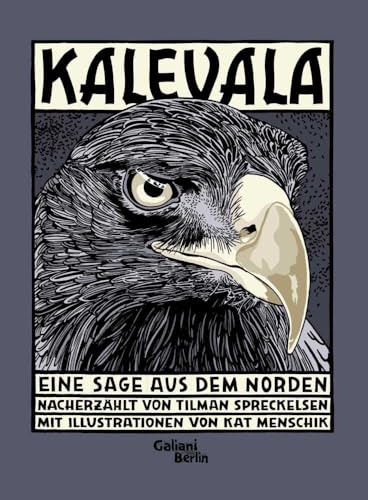 Kalevala: Eine Sage aus dem Norden von Galiani, Verlag