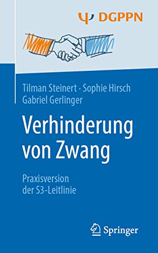 Verhinderung von Zwang: Praxisversion der S3-Leitlinie von Springer