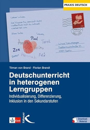 Deutschunterricht in heterogenen Lerngruppen: Individualisierung, Differenzierung, Inklusion in den Sekundarstufen Deutschunterricht in heterogenen Lerngruppen: Individualisierung, Differenzierung, Inklusion in den Sekundarstufen