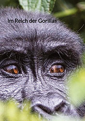 Im Reich der Gorillas: Eine Expedition in die Wildnis von Jaltas Books