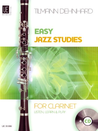 Easy Jazz Studies: Listen, Learn & Play. für Klarinette mit CD. Ausgabe mit CD. Easy Jazz Studies: Listen, Learn & Play. für Klarinette mit CD. Ausgabe mit CD.