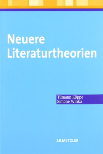 Neuere Literaturtheorien: Eine Einführung