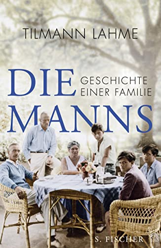 Die Manns: Geschichte einer Familie von FISCHER, S.
