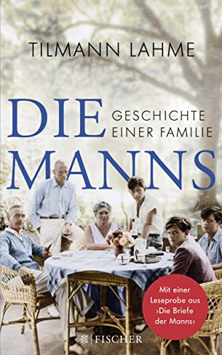 Die Manns: Geschichte einer Familie von FISCHER Taschenbuch