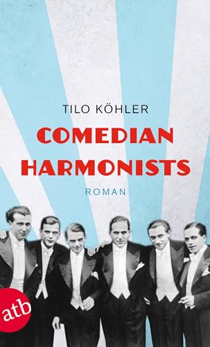 Comedian Harmonists: Roman von Aufbau Taschenbuch Verlag