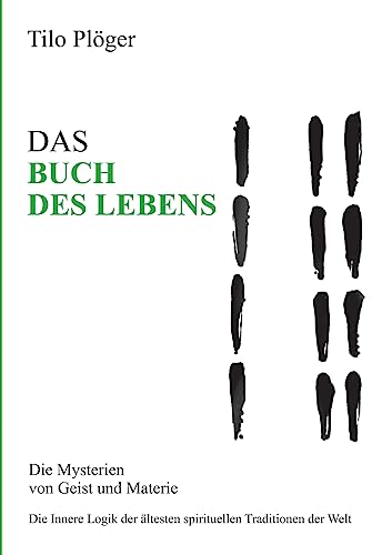 DAS BUCH DES LEBENS: Die Mysterien von Geist und Materie