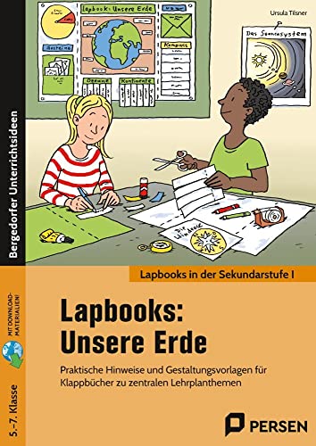 Lapbooks: Unsere Erde - 5.-7. Klasse: Praktische Hinweise und Gestaltungsvorlagen für Klappbücher zu zentralen Lehrplanthemen von Persen Verlag i.d. AAP