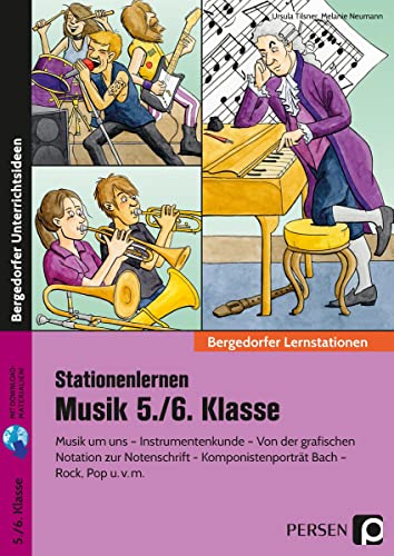 Stationenlernen Musik 5./6. Klasse: Musik um uns - Instrumentenkunde - Notation zur No tenschrift
