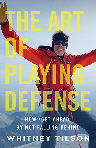 The Art of Playing Defense: How to Get Ahead by Not Falling Behind von Lioncrest Publishing