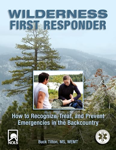 Wilderness First Responder: How To Recognize, Treat, And Prevent Emergencies In The Backcountry von Falcon Press Publishing