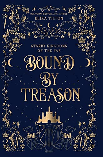 Bound By Treason (Starry Kingdoms of the Fae, Band 1)