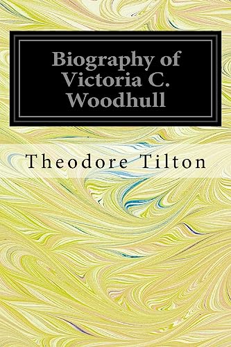 Biography of Victoria C. Woodhull von CREATESPACE