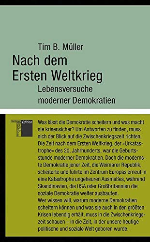 Nach dem Ersten Weltkrieg: Lebensversuche moderner Demokratien (kleine reihe) von Hamburger Edition