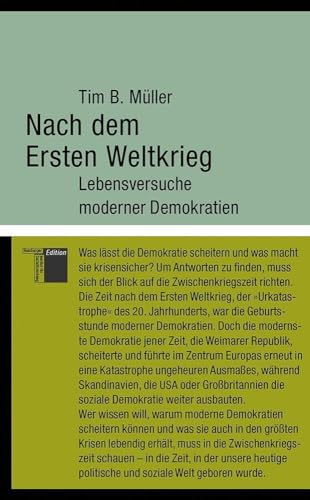 Nach dem Ersten Weltkrieg: Lebensversuche moderner Demokratien (kleine reihe) von Hamburger Edition