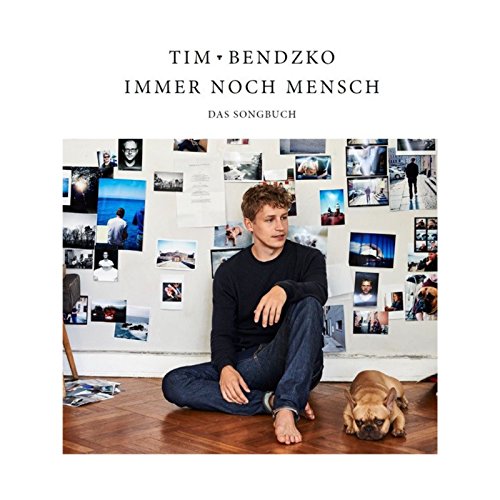 Tim Bendzko: Immer noch Mensch - Das Songbuch Klavier, Gesang und Gitarre -For Piano, Voice & Guitar-: Songbook für Klavier, Gesang, Gitarre von Music Sales Verlag