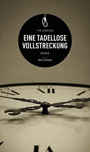 Eine tadellose Vollstreckung: Roman von Ars Vivendi