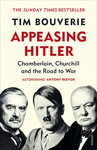 Appeasing Hitler: Chamberlain, Churchill and the Road to War