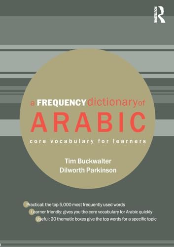 A Frequency Dictionary of Arabic: Core Vocabulary for Learners (Routledge Frequency Dictionaries)