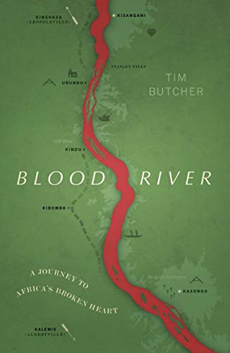 Blood River: A Journey to Africa's Broken Heart (Vintage Voyages) von Vintage Classics
