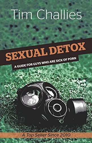 Sexual Detox: A Guide for Guys Who Are Sick of Porn von Cruciform Press