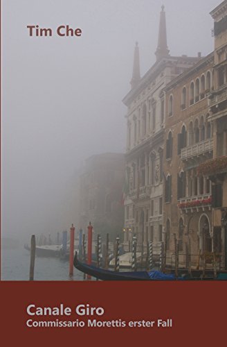 Canale Giro: Commissario Morettis erster Fall Canale Giro: Commissario Morettis erster Fall von Neobooks