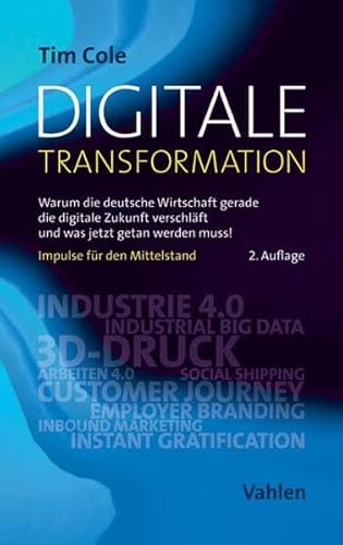 Digitale Transformation: Warum die deutsche Wirtschaft gerade die digitale Zukunft verschläft und was jetzt getan werden muss!