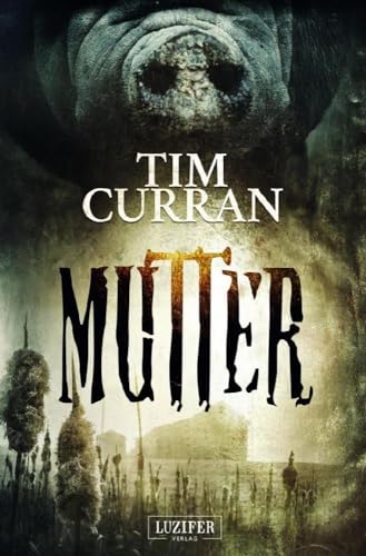 DIE MINE / MUTTER: Horrorthriller