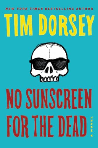 No Sunscreen for the Dead (A Serge Storms Adventure, Band 21)
