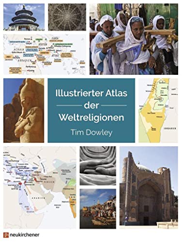 Illustrierter Atlas der Weltreligionen von Neukirchener Verlag