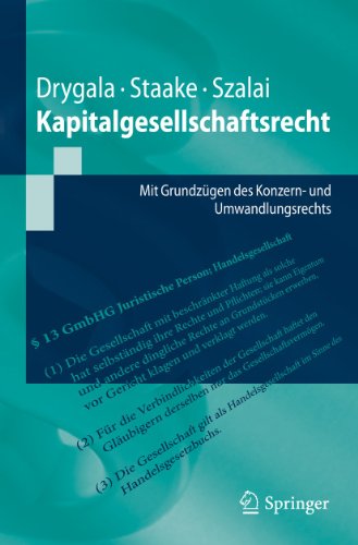 Kapitalgesellschaftsrecht: Mit Grundzügen des Konzern- und Umwandlungsrechts (Springer-Lehrbuch)
