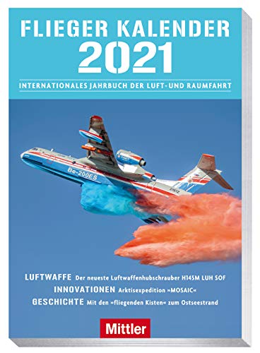 Fliegerkalender 2021: Internationales Jahrbuch der Luft- und Raumfahrt